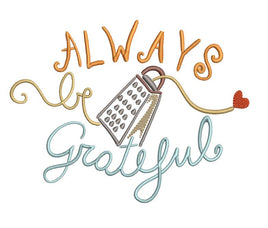 Always be Grateful Kitchen Saying