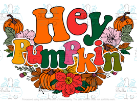 Fall Hey Pumpkin Sublimation pgn file