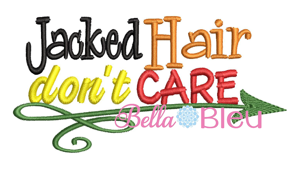 Jacked hair don't care baseball hat cap machine embroidery design