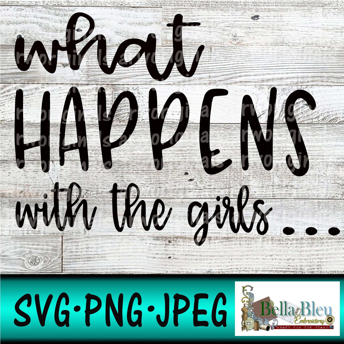 What happens with the girls svg png jpg file