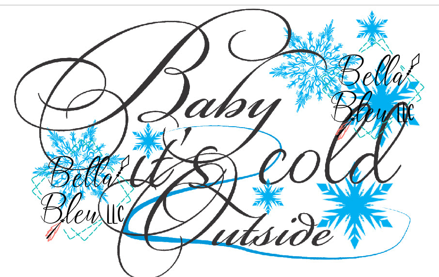 Baby it's cold outside with snowflakes Sublimation download