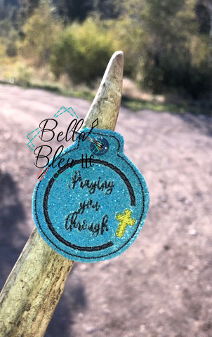 ITH Praying you through key fob & bag tag machine embroidery design