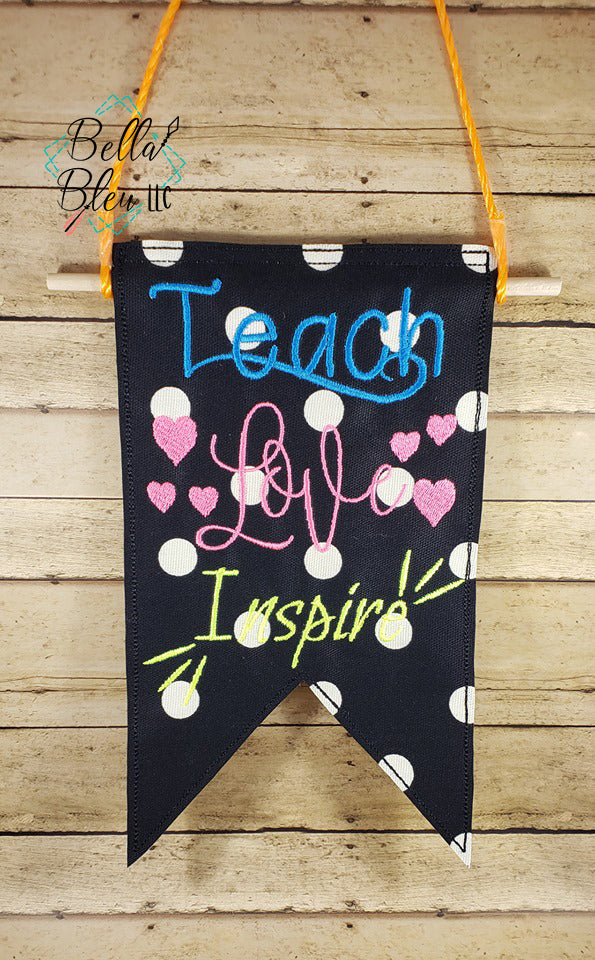 ITH In the Hoop Back to School Teach Love Inspire Banner machine embroidery design