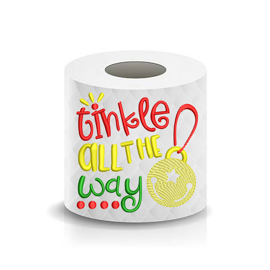 Christmas Funny Saying Tinkle all the way Toilet Paper Machine Embroid ...